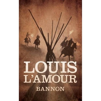 Bannon - by  Louis L'Amour (Paperback)