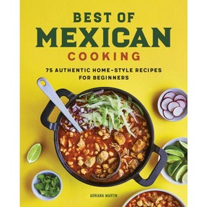 Best of Mexican Cooking - by Adriana Martin - 1 of 1