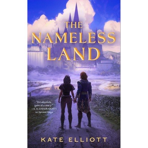 The Nameless Land - (Witch Roads) by  Kate Elliott (Hardcover) - image 1 of 1