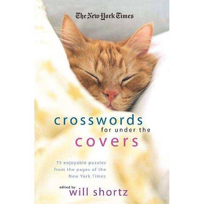 The New York Times Crosswords Under the Covers - (Paperback)