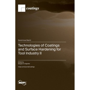 Technologies of Coatings and Surface Hardening for Tool Industry II - (Hardcover) - 1 of 1
