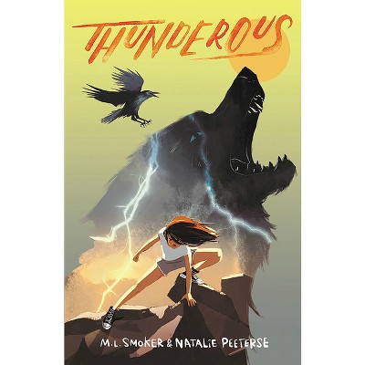 Thunderous - by M L Smoker & Natalie Peeterse