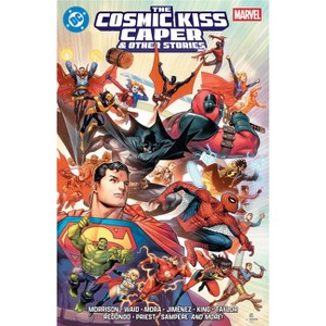 DC/Marvel: The Cosmic Kiss Caper & Other Stories - by Grant