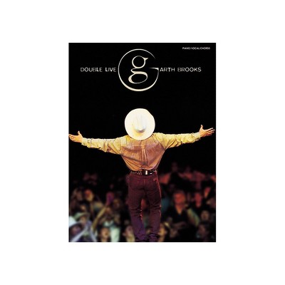 Alfred Garth Brooks - Double Live Piano, Vocal, Guitar Songbook