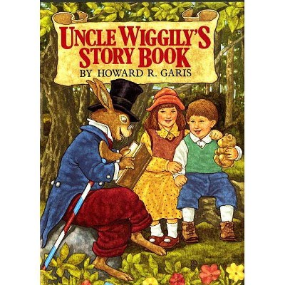 Uncle Wiggily's Story Book - by  Howard Garis (Hardcover)