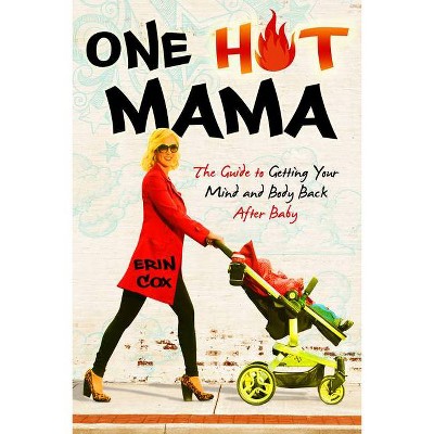 One Hot Mama - by  Erin Cox (Paperback)