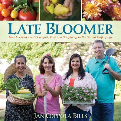 Late Bloomer - by  Jan Coppola Bills (Hardcover)