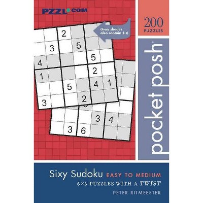 Pocket Posh Sixy Sudoku Easy to Medium - by  Peter Ritmeester (Paperback)