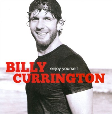 Billy Currington - Enjoy Yourself (CD)