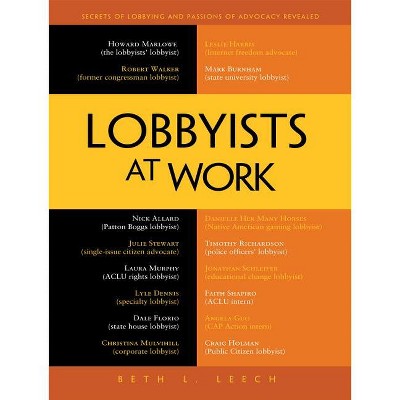 Lobbyists at Work - by  Beth L Leech (Paperback)