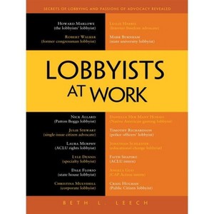 Lobbyists at Work - by  Beth L Leech (Paperback) - 1 of 1