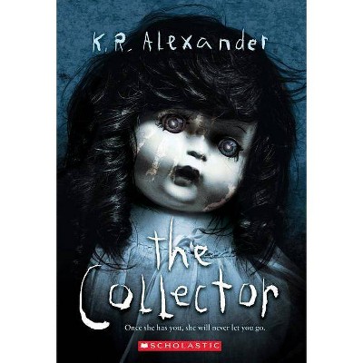 The Collector - by  K R Alexander (Paperback)