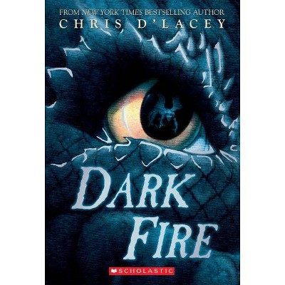 Dark Fire (the Last Dragon Chronicles #5), 5 - by  Chris D'Lacey (Paperback)