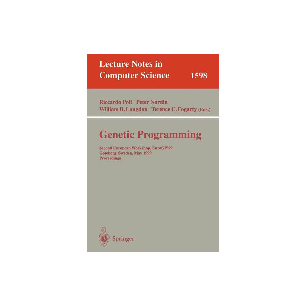 Genetic Programming - (Lecture Notes in Computer Science) by Riccardo Poli & Peter Nordin & William B Langdon & Terence C Fogarty (Paperback)