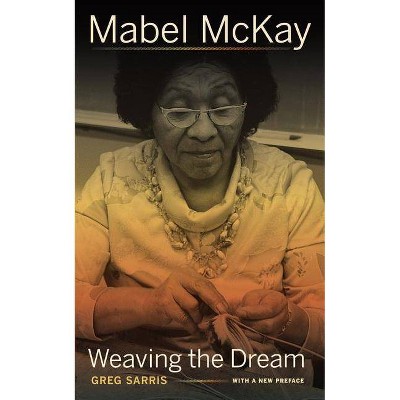 Mabel McKay - (Portraits of American Genius) by  Greg Sarris (Paperback)