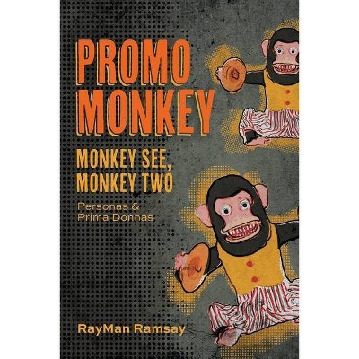 Promo Monkey - by  Rayman Ramsay (Paperback)