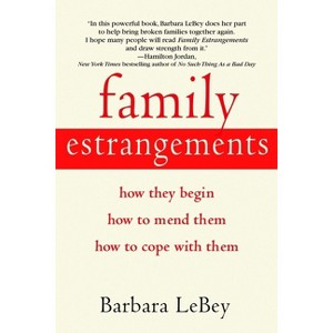 Family Estrangements - by  Barbara Lebey (Paperback) - 1 of 1