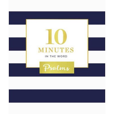 10 Minutes in the Word: Psalms - by  Zondervan (Hardcover)