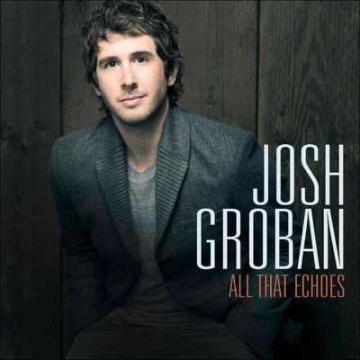 Josh Groban - All That Echoes (CD)