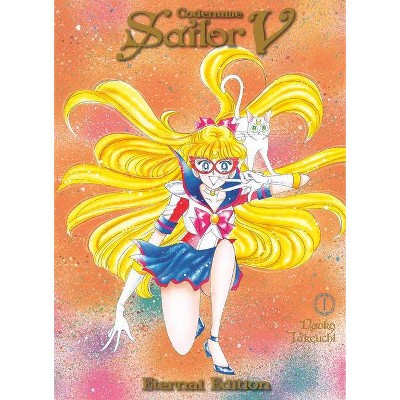 Codename: Sailor V Eternal Edition 1 (sailor Moon Eternal Edition 11) - By  Naoko Takeuchi (paperback) : Target