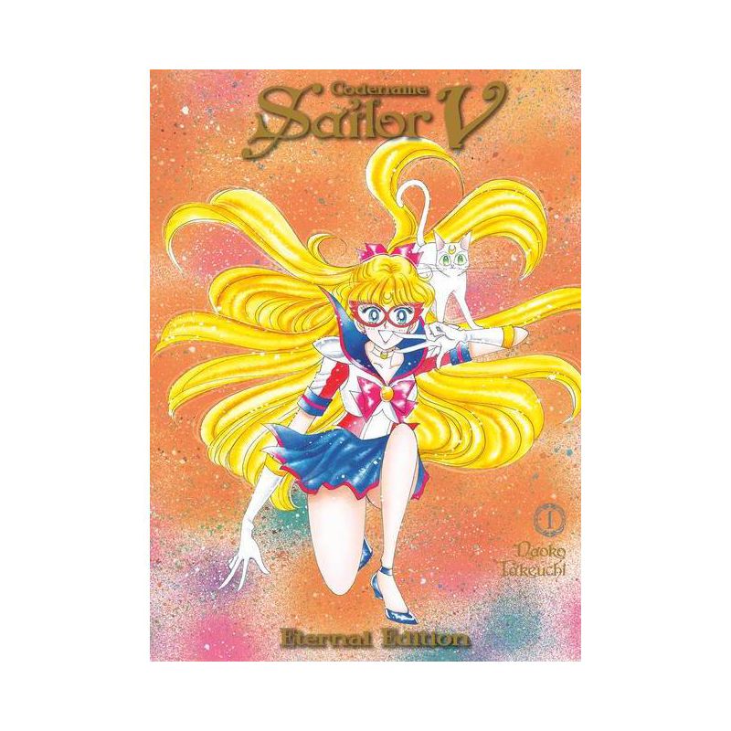 Codename: Sailor V Eternal Edition 1 (Sailor Moon Eternal Edition 11) - by  Naoko Takeuchi (Paperback), 1 of 2
