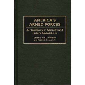 America's Armed Forces - by  Sam Charles Sarkesian & Robert E Connor (Hardcover) - 1 of 1