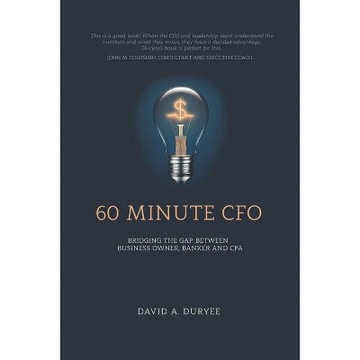 60 Minute CFO - by  David A Duryee (Paperback)