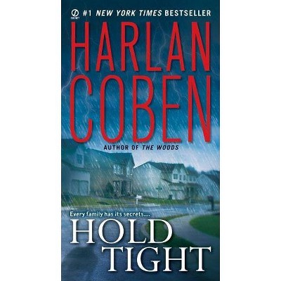 Hold Tight (Reprint) (Paperback) by Harlan Coben