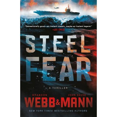 Steel Fear - by  Brandon Webb & John David Mann (Hardcover)