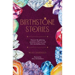 Birthstone Stories - by  Melise Ozkardesler (Hardcover) - 1 of 1