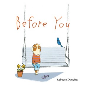 Before You - by  Rebecca Doughty (Hardcover) - 1 of 1