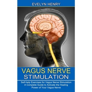 Vagus Nerve Stimulation - by  Evelyn Henry (Paperback) - 1 of 1