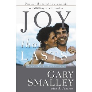 Joy That Lasts - by  Gary Smalley (Paperback) - 1 of 1