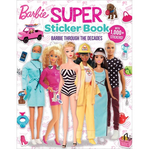 Barbie: Super Sticker Book: Through The Decades - (1001 Stickers) By  Marilyn Easton (paperback) : Target