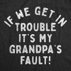 If We Get In Trouble Its My Grandpas Fault Baby Bodysuit Funny Sarcastic Graphic Novelty Jumper For Infants - Crazy Dog Baby Bodysuit - 2 of 4