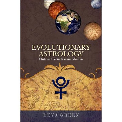 Evolutionary Astrology - by  Deva Green (Paperback)