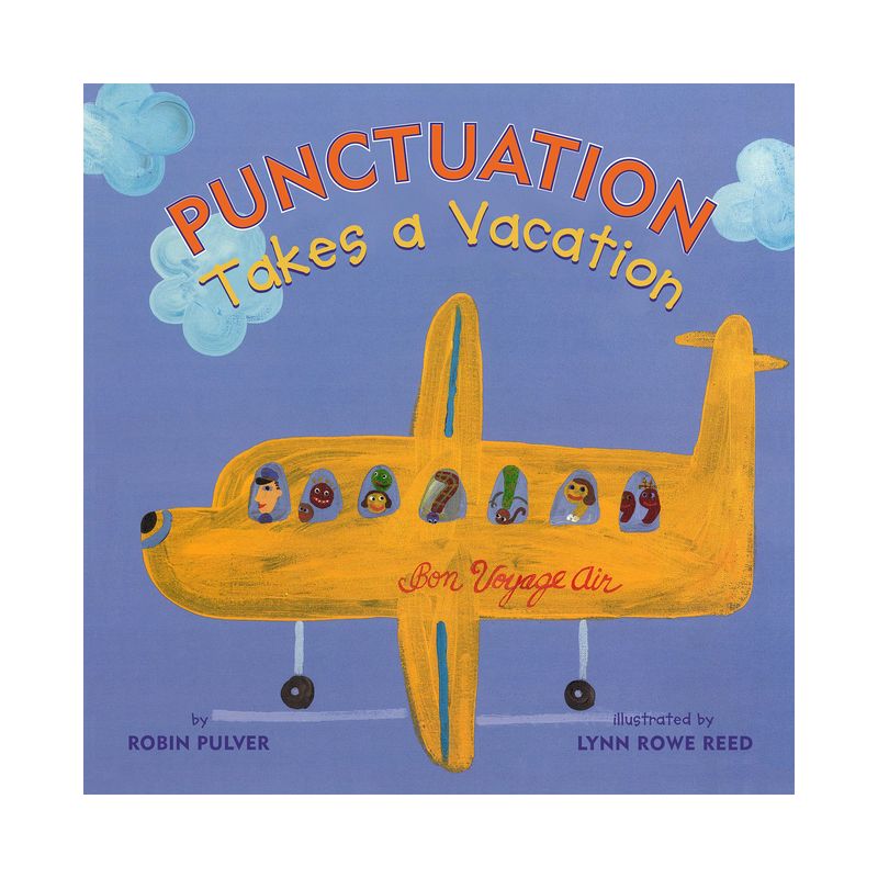 Punctuation Takes a Vacation - by  Robin Pulver (Paperback), 1 of 2