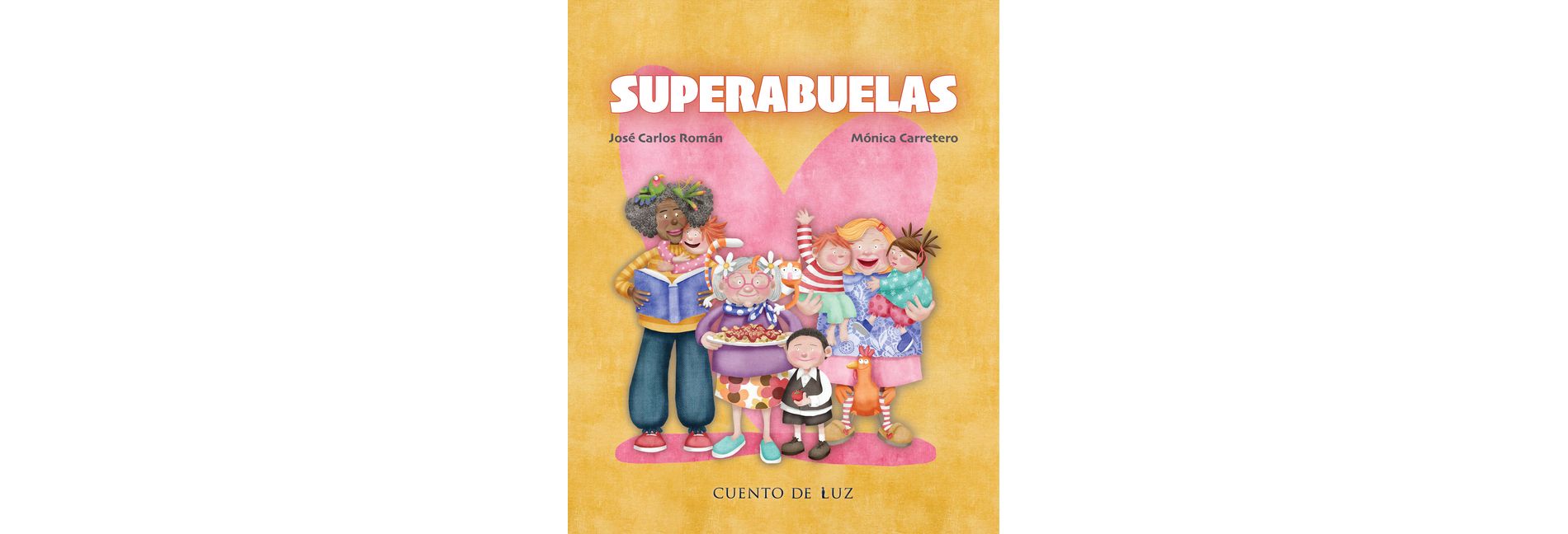 Superabuelas - by  José Carlos Román (Hardcover)