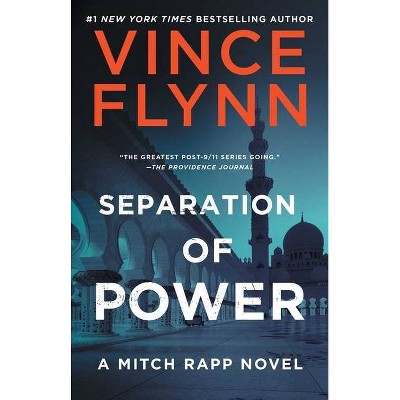 Separation of Power, 5 - (Mitch Rapp Novel) by  Vince Flynn (Paperback)