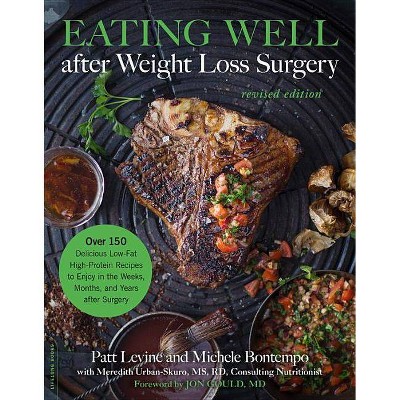 Eating Well After Weight Loss Surgery - by  Patt Levine & Michelle Bontempo-Saray (Paperback)