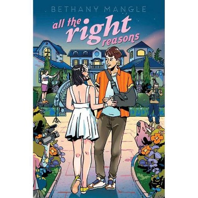All the Right Reasons - by  Bethany Mangle (Hardcover)