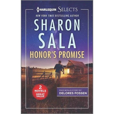 Honor's Promise and Dade - by  Sharon Sala & Delores Fossen (Paperback)