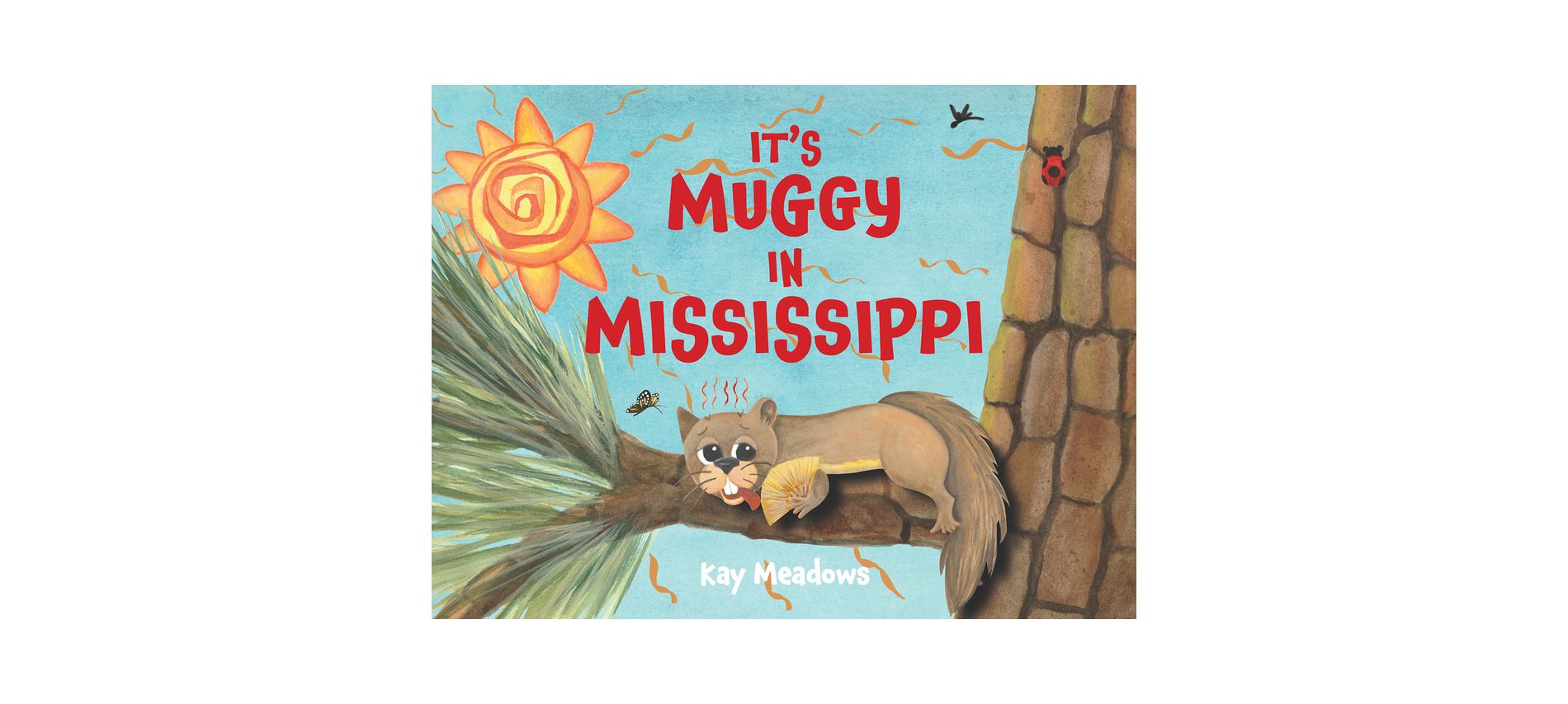 It's Muggy in Mississippi - by  Kay Meadows (Board Book)