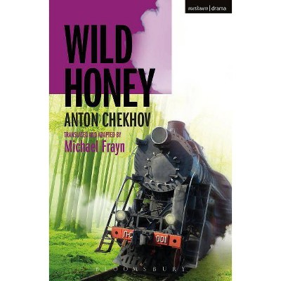 Wild Honey - (Modern Plays) 2nd Edition by  Anton Chekhov (Paperback)