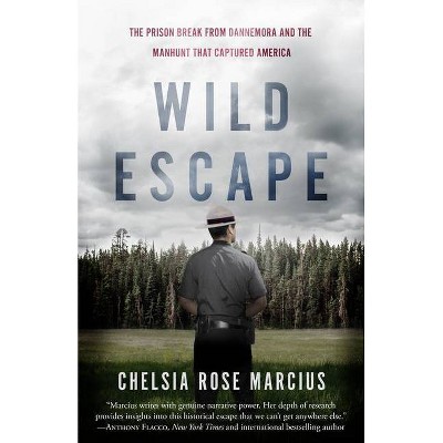 Wild Escape - by  Chelsia Rose Marcius (Paperback)