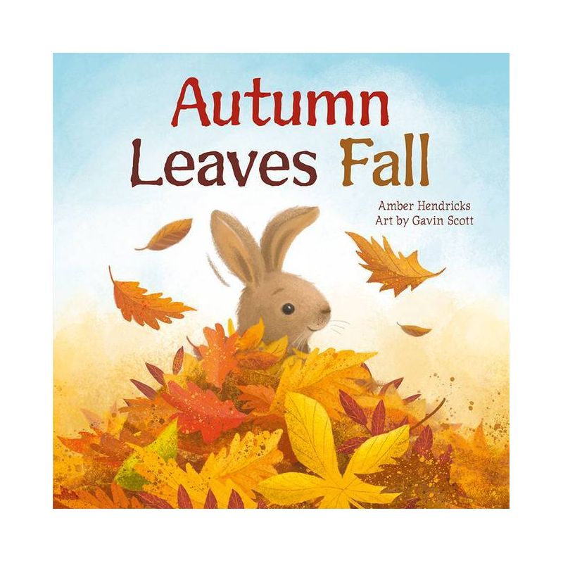 Autumn Leaves Fall - (Little Nature Explorers) by  Amber Hendricks (Board Book), 1 of 2