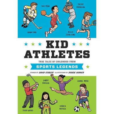 Kid Athletes - (Kid Legends) by  David Stabler (Hardcover)