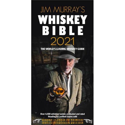 Jim Murray's Whiskey Bible 2021 - (Paperback)