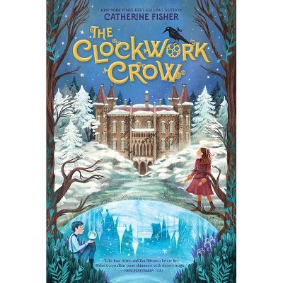  The Clockwork Crow - by  Catherine Fisher (Hardcover) 