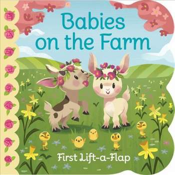 Babies On The Farm - By Ginger Swift ( Hardcover )